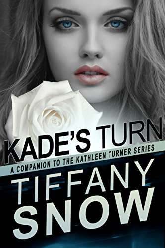 Turn On A Dime - Kade's Turn (Kathleen Turner Series)