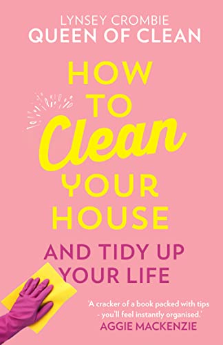 How To Clean Your House:...
